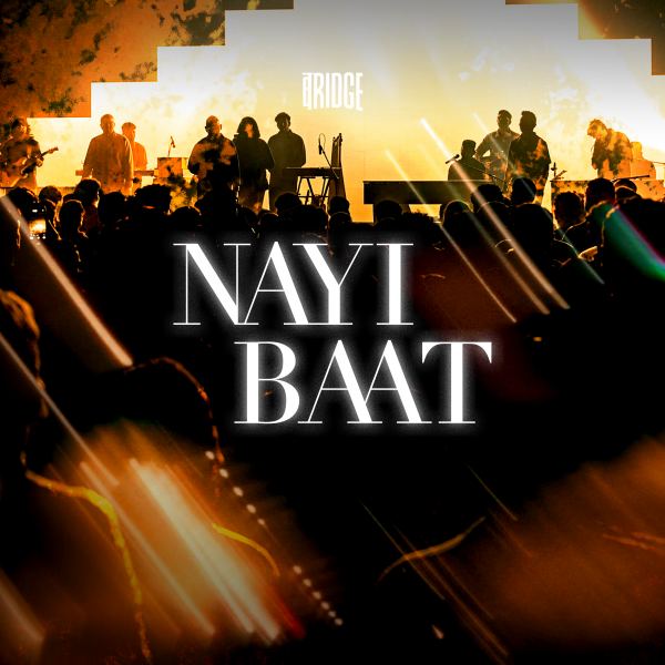 Nayi Baat - Live