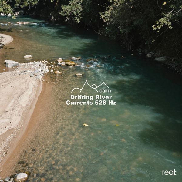Drifting River Currents 528 Hz