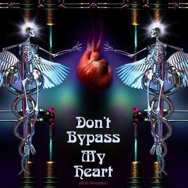 Don't Bypass My Heart - 2023 Remaster