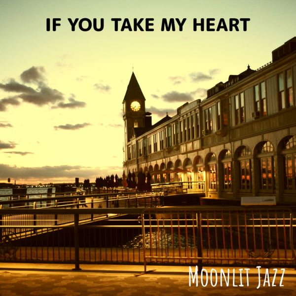 If you take my heart