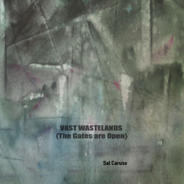 VAST WASTELANDS {The Gates Are Open}