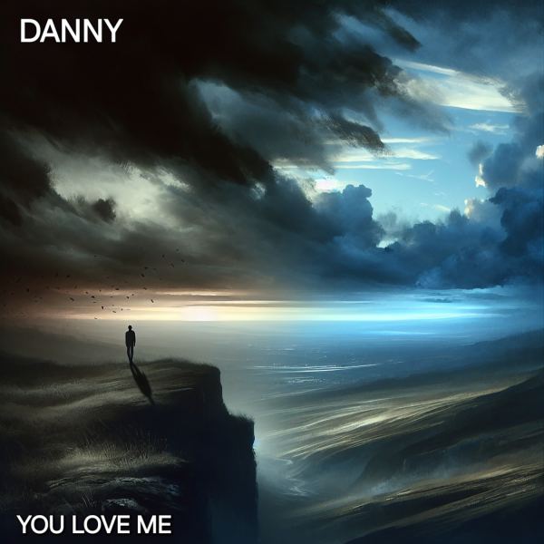 YOU LOVED ME