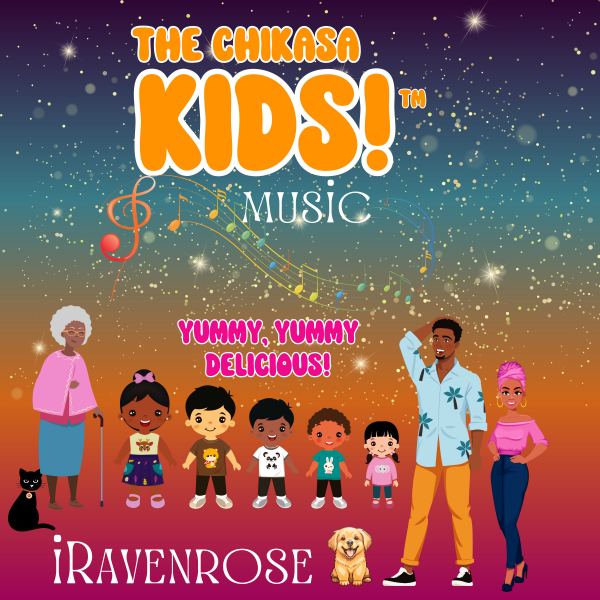 The Chikasa Kids! tm Music: Yummy, Yummy Delicious!