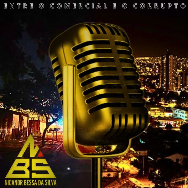 ENTRE O COMERCIAL E O CORRUPTO
