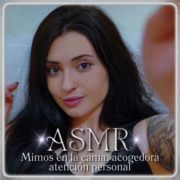 ASMR Mimos en la cama, acogedora atenci&oacute;n personal