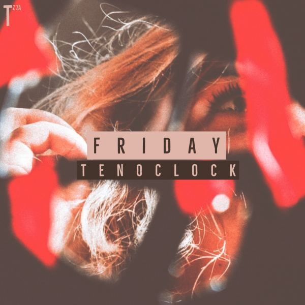 Friday Ten OClock