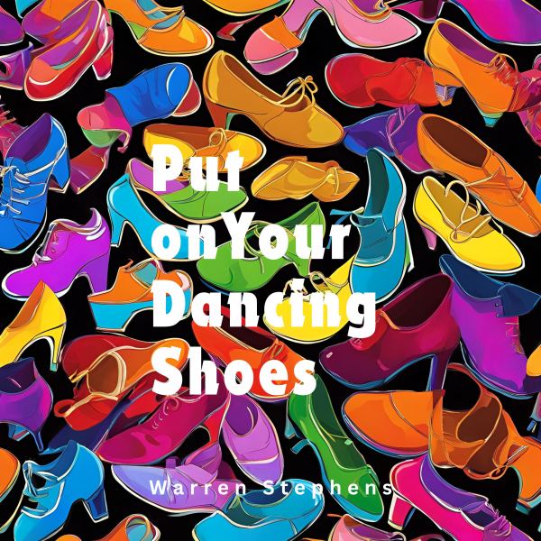 Put on Your Dancing Shoes