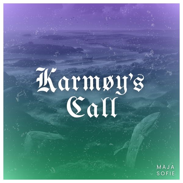 Karm&oslash;y's Call