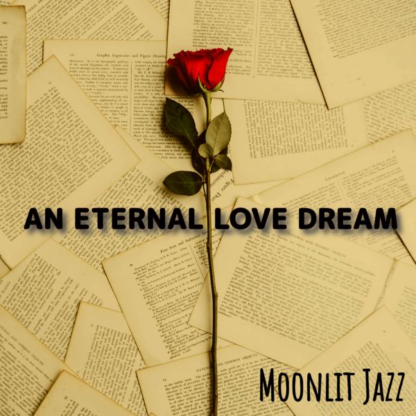 An eternal love dream