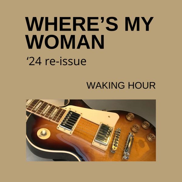 Where's my woman - '24 re-issue