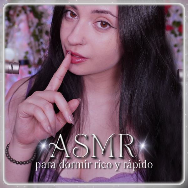 ASMR para dormir rico y r&aacute;pido