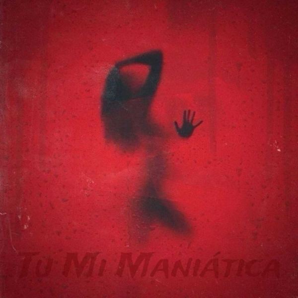 Tu Mi Maniatica