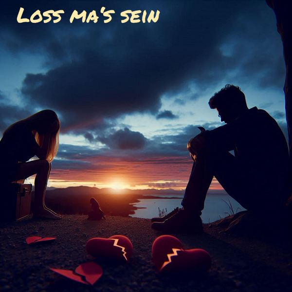 Loss ma's sein