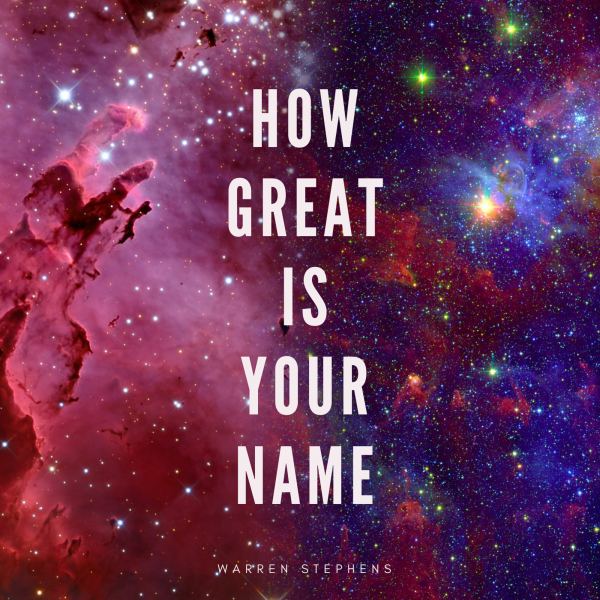 How Great Is Your Name
