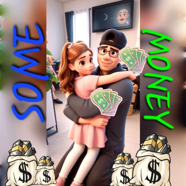 Some Money
