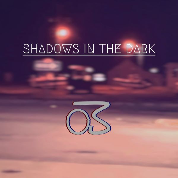 Shadows In The Dark