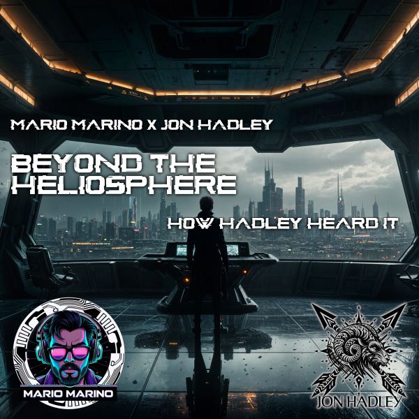 Beyond the Heliosphere - How Hadley Heard It