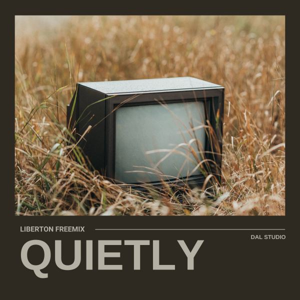 Quietly