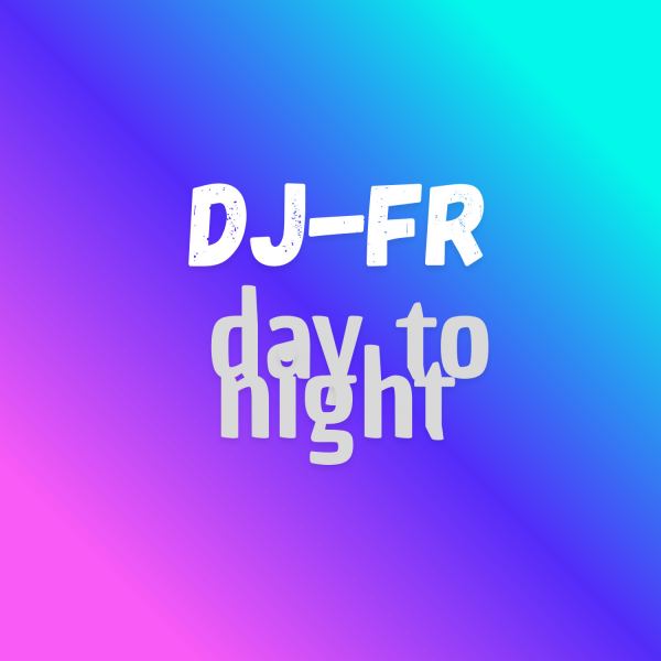 day to night