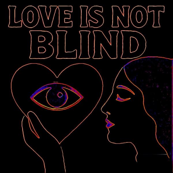 Love is Not Blind