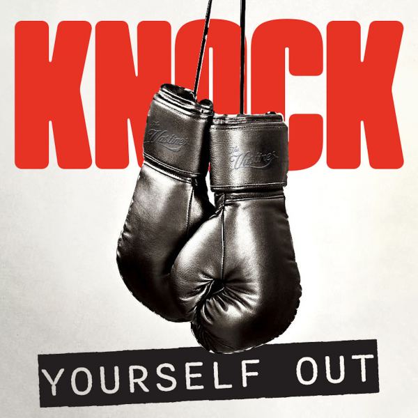 Knock Yourself Out