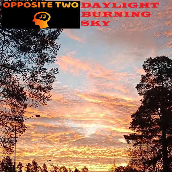 DAYLIGHT BURNING SKY