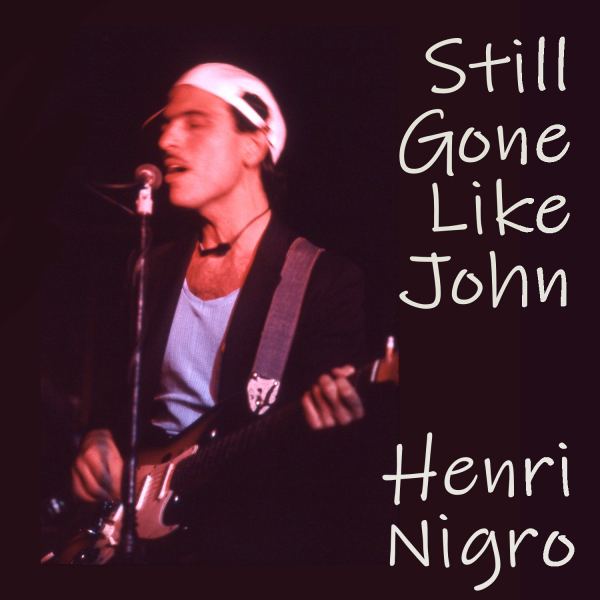 Still Gone Like John