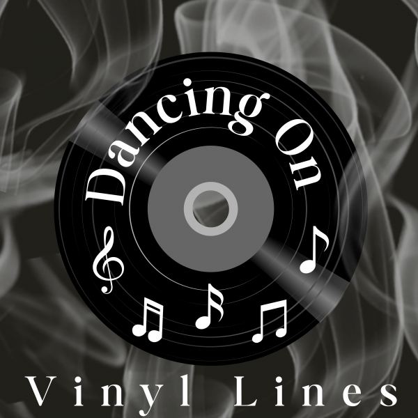 Dancing On Vinyl Lines