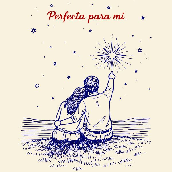 Perfecta para mi