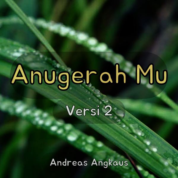 Anugerah Mu - Version 2