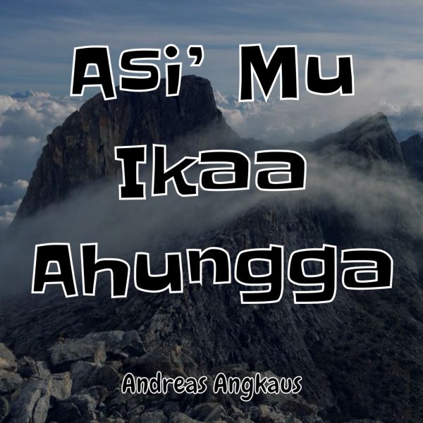 Asi' Mu Ikaa Ahungga
