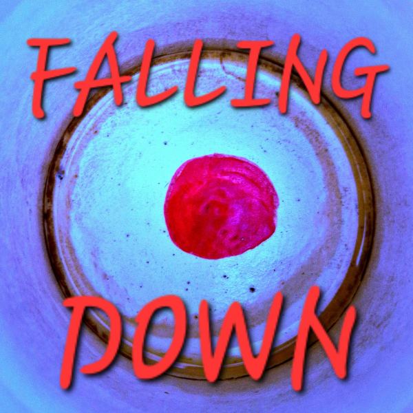 FALLING DOWN