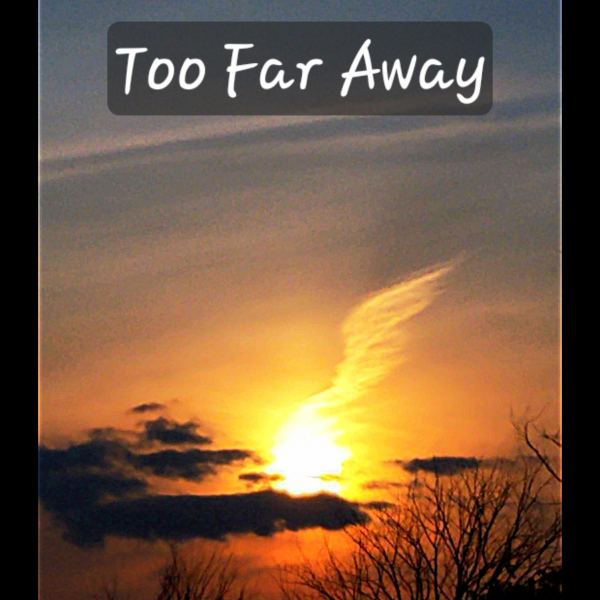 Too Far Away (Reggae, Jazz)
