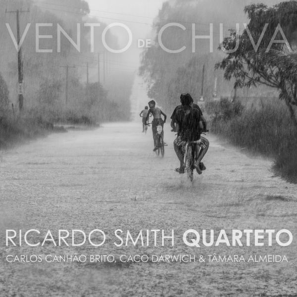 Vento de Chuva - (Ricardo Smith Quarteto)