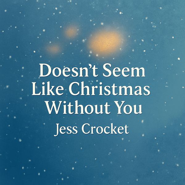 Doesn't Seem Like Christmas Without You