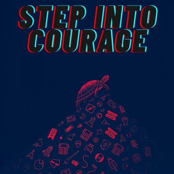 Step Into Courage