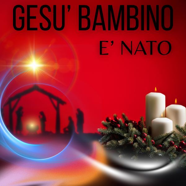 Gesu' bambino e' nato