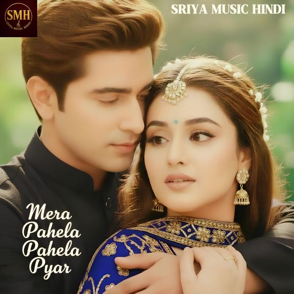 Mera Pahela Pahela Pyar