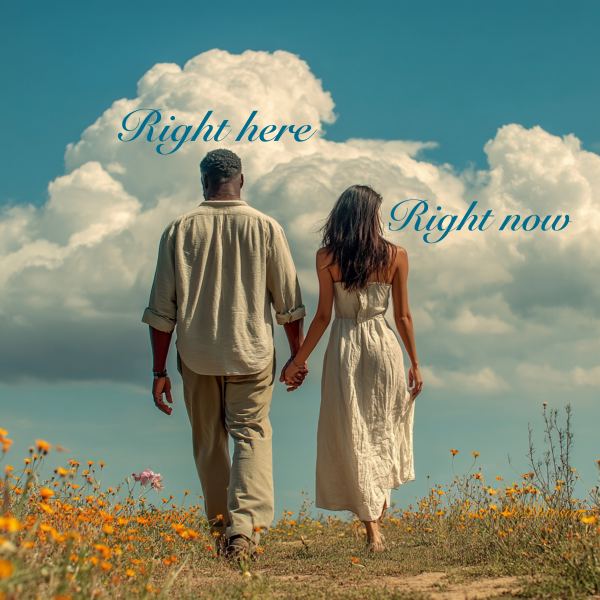 Right here, Right now