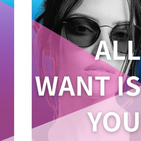 ALL I WANT IS YOU