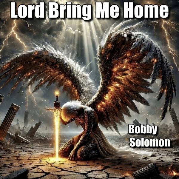 Lord Bring Me Home