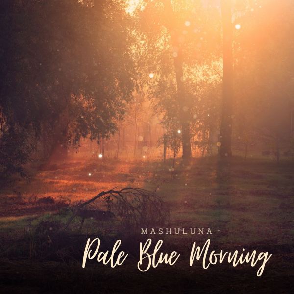 Pale Blue Morning