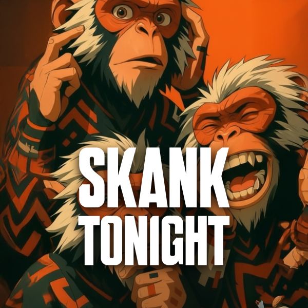 Skank Tonight