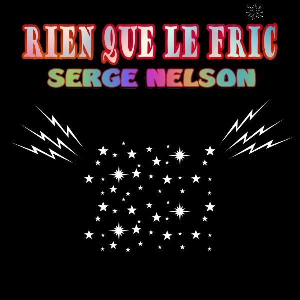 RIEN QUE LE FRIC