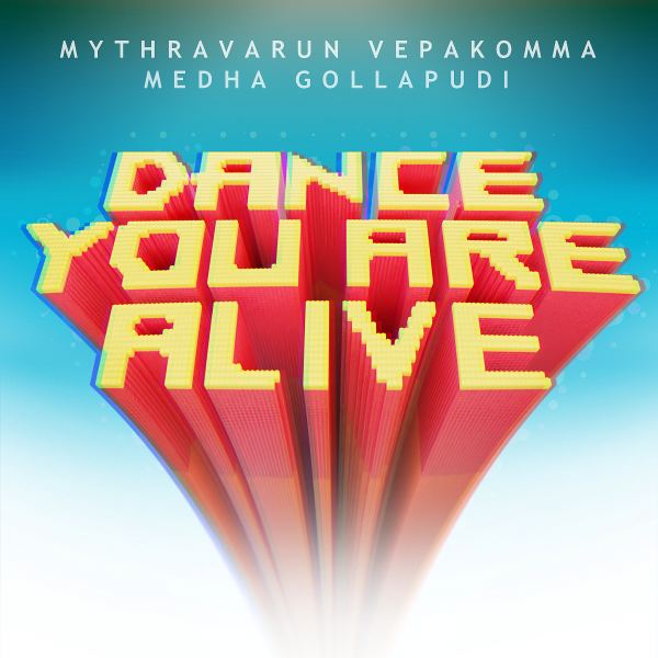 Dance you are alive