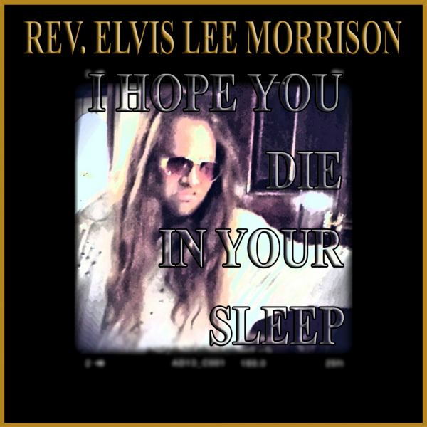 I Hope You Die In Your Sleep - Remix