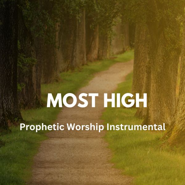 Most High - Prophetic Worship Instrumental