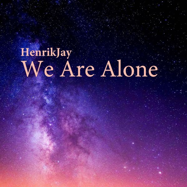 We Are Alone