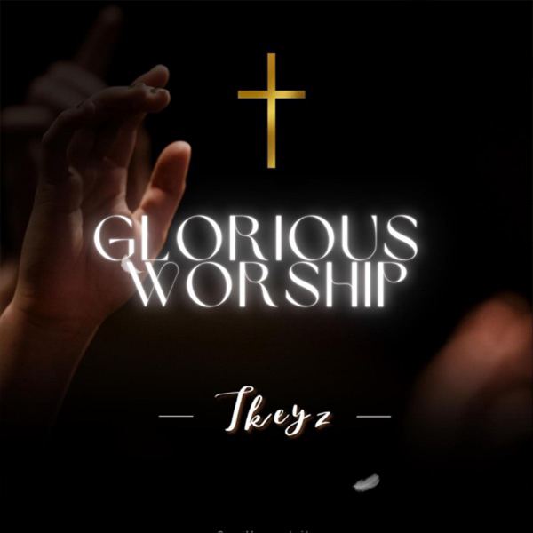 Glorious Worship