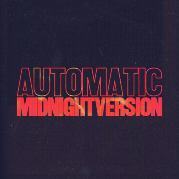 Automatic - Midnight Version
